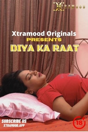 Diya Ka Raat (2022) XtraMood Originals full movie download